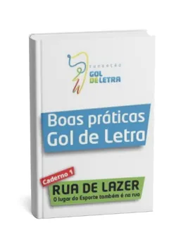 Caderno #1: Ruas de Lazer – Sistematização de Práticas e Metodologia
